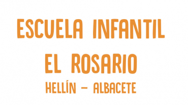 Escuela Infantil El Rosario, Hellín Albacete